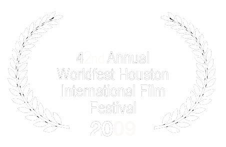 Official Selection - 40th Annual Worldfest Houston International Film Festival - 2007